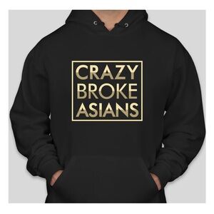 Asians Never Die - crazy broke Asians MEDIUM hoody